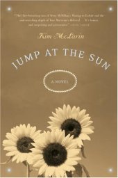 book Jump at the Sun: A Novel