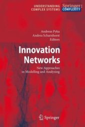 book Innovation Networks: New Approaches in Modelling and Analyzing 