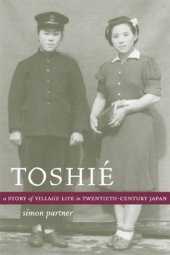 book Toshié: A Story of Village Life in Twentieth-Century Japan