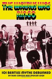 book The Walrus Was Ringo: 101 Beatles Myths Debunked