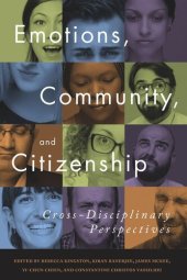 book Emotions, Community, and Citizenship: Cross-Disciplinary Perspectives