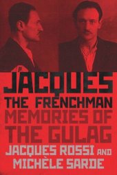 book Jacques the Frenchman: Memories of the Gulag