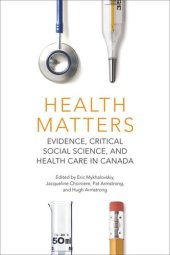 book Health Matters: Evidence, Critical Social Science, and Health Care in Canada