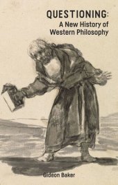 book Questioning: A New History of Western Philosophy