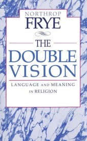 book The Double Vision: Language and Meaning in Religion