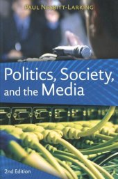 book Politics, Society, and the Media, Second Edition