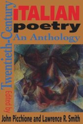 book Twentieth-Century Italian Poetry: An Anthology