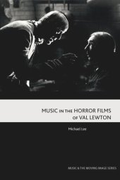 book Music in the Horror Films of Val Lewton