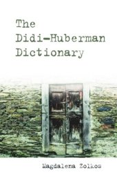 book The Didi-Huberman Dictionary