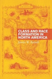 book Class and Race Formation in North America