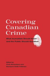 book Covering Canadian Crime: What Journalists Should Know and the Public Should Question