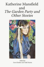 book Katherine Mansfield and The Garden Party and Other Stories