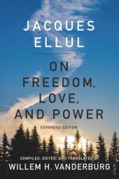 book On Freedom, Love, and Power: Expanded Edition