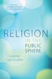 book Religion in the Public Sphere: Canadian Case Studies