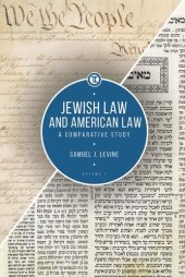 book Jewish Law and American Law, Volume 1: A Comparative Study