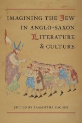 book Imagining the Jew in Anglo-Saxon Literature and Culture