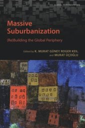 book Massive Suburbanization: (Re)Building the Global Periphery