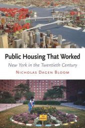 book Public Housing That Worked: New York in the Twentieth Century