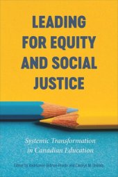 book Leading for Equity and Social Justice: Systemic Transformation in Canadian Education