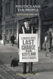 book Politics and the People: Scotland, 1945-1979