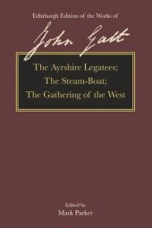 book The Ayrshire Legatees, The Steam-Boat, The Gathering of the West