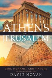 book Athens and Jerusalem: God, Humans, and Nature