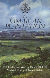 book A Jamaican Plantation: The History of Worthy Park 1670-1970