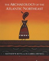 book The Archaeology of the Atlantic Northeast