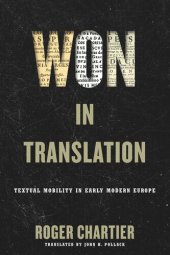 book Won in Translation: Textual Mobility in Early Modern Europe