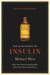 book The Discovery of Insulin: Special Centenary Edition