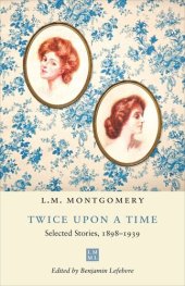 book Twice upon a Time: Selected Stories, 1898–1939