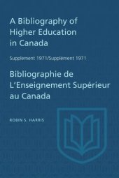 book A Bibliography of Higher Education in Canada Supplement 1971 / Bibliographie de l'enseignement superieur au Canada Supplement 1971