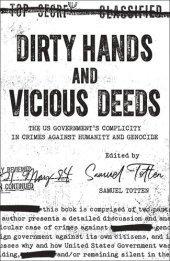 book Dirty Hands and Vicious Deeds: The US Government’s Complicity in Crimes against Humanity and Genocide