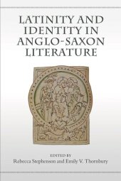 book Latinity and Identity in Anglo-Saxon Literature