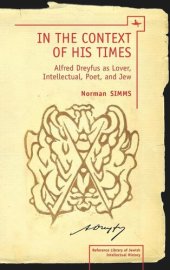 book In the Context of His Times: Alfred Dreyfus as Lover, Intellectual, Poet, and Jew