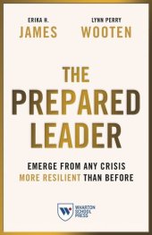 book The Prepared Leader: Emerge from Any Crisis More Resilient Than Before