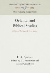 book Oriental and Biblical Studies: Collected Writings of E. A. Speiser