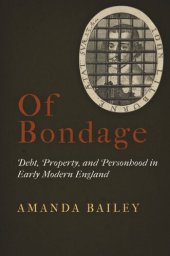 book Of Bondage: Debt, Property, and Personhood in Early Modern England