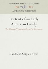 book Portrait of an Early American Family: The Shippens of Pennsylvania Across Five Generations