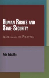 book Human Rights and State Security: Indonesia and the Philippines