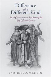 book Difference of a Different Kind: Jewish Constructions of Race During the Long Eighteenth Century