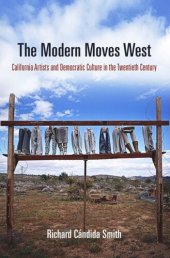 book The Modern Moves West: California Artists and Democratic Culture in the Twentieth Century