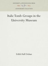 book Italic Tomb-Groups in the University Museum