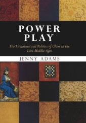 book Power Play: The Literature and Politics of Chess in the Late Middle Ages