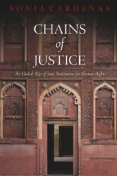 book Chains of Justice: The Global Rise of State Institutions for Human Rights