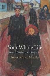 book Your Whole Life: Beyond Childhood and Adulthood