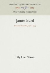 book James Burd: Frontier Defender, 1726-1793