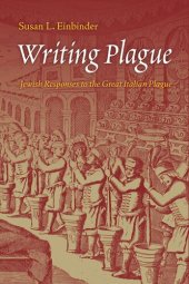 book Writing Plague: Jewish Responses to the Great Italian Plague