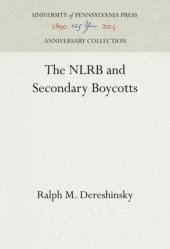 book The NLRB and Secondary Boycotts