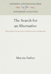 book The Search for an Alternative: Philosophical Perspectives of Subjectivism and Marxism